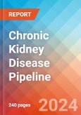 Chronic Kidney Disease - Pipeline Insight, 2024- Product Image