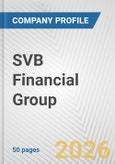 SVB Financial Group Fundamental Company Report Including Financial, SWOT, Competitors and Industry Analysis- Product Image