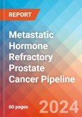 Metastatic Hormone Refractory Prostate Cancer - Pipeline Insight, 2024- Product Image