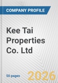 Kee Tai Properties Co. Ltd. Fundamental Company Report Including Financial, SWOT, Competitors and Industry Analysis- Product Image