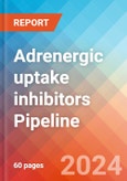 Adrenergic uptake inhibitors - Pipeline Insight, 2024- Product Image