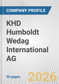 KHD Humboldt Wedag International AG Fundamental Company Report Including Financial, SWOT, Competitors and Industry Analysis- Product Image