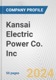 Kansai Electric Power Co. Inc. Fundamental Company Report Including Financial, SWOT, Competitors and Industry Analysis- Product Image