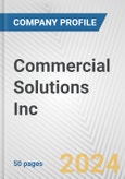 Commercial Solutions Inc. Fundamental Company Report Including Financial, SWOT, Competitors and Industry Analysis- Product Image