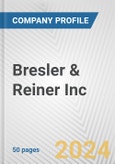 Bresler & Reiner Inc. Fundamental Company Report Including Financial, SWOT, Competitors and Industry Analysis- Product Image