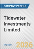 Tidewater Investments Limited Fundamental Company Report Including Financial, SWOT, Competitors and Industry Analysis- Product Image