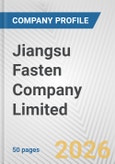 Jiangsu Fasten Company Limited Fundamental Company Report Including Financial, SWOT, Competitors and Industry Analysis- Product Image