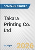 Takara Printing Co. Ltd. Fundamental Company Report Including Financial, SWOT, Competitors and Industry Analysis- Product Image