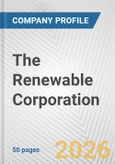 The Renewable Corporation Fundamental Company Report Including Financial, SWOT, Competitors and Industry Analysis- Product Image