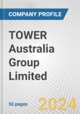 TOWER Australia Group Limited Fundamental Company Report Including Financial, SWOT, Competitors and Industry Analysis- Product Image