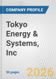 Tokyo Energy & Systems, Inc. Fundamental Company Report Including Financial, SWOT, Competitors and Industry Analysis- Product Image