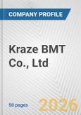 Kraze BMT Co., Ltd. Fundamental Company Report Including Financial, SWOT, Competitors and Industry Analysis- Product Image