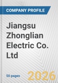 Jiangsu Zhonglian Electric Co. Ltd Fundamental Company Report Including Financial, SWOT, Competitors and Industry Analysis- Product Image