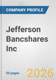 Jefferson Bancshares Inc. Fundamental Company Report Including Financial, SWOT, Competitors and Industry Analysis- Product Image