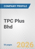 TPC Plus Bhd Fundamental Company Report Including Financial, SWOT, Competitors and Industry Analysis- Product Image