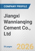 Jiangxi Wannianqing Cement Co., Ltd. Fundamental Company Report Including Financial, SWOT, Competitors and Industry Analysis- Product Image