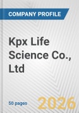 Kpx Life Science Co., Ltd. Fundamental Company Report Including Financial, SWOT, Competitors and Industry Analysis- Product Image