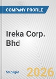Ireka Corp. Bhd Fundamental Company Report Including Financial, SWOT, Competitors and Industry Analysis- Product Image