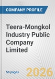 Teera-Mongkol Industry Public Company Limited Fundamental Company Report Including Financial, SWOT, Competitors and Industry Analysis- Product Image