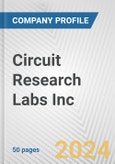Circuit Research Labs Inc. Fundamental Company Report Including Financial, SWOT, Competitors and Industry Analysis- Product Image