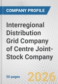 Interregional Distribution Grid Company of Centre Joint-Stock Company Fundamental Company Report Including Financial, SWOT, Competitors and Industry Analysis- Product Image