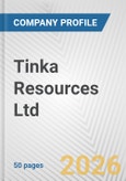 Tinka Resources Ltd. Fundamental Company Report Including Financial, SWOT, Competitors and Industry Analysis- Product Image
