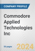 Commodore Applied Technologies Inc. Fundamental Company Report Including Financial, SWOT, Competitors and Industry Analysis- Product Image