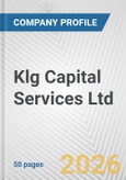 Klg Capital Services Ltd Fundamental Company Report Including Financial, SWOT, Competitors and Industry Analysis- Product Image