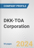 DKK-TOA Corporation Fundamental Company Report Including Financial, SWOT, Competitors and Industry Analysis- Product Image