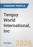 Tenguy World International, Inc. Fundamental Company Report Including Financial, SWOT, Competitors and Industry Analysis- Product Image