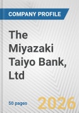 The Miyazaki Taiyo Bank, Ltd. Fundamental Company Report Including Financial, SWOT, Competitors and Industry Analysis- Product Image