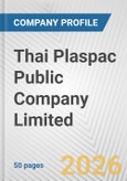 Thai Plaspac Public Company Limited Fundamental Company Report Including Financial, SWOT, Competitors and Industry Analysis- Product Image