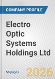 Electro Optic Systems Holdings Ltd Fundamental Company Report Including Financial, SWOT, Competitors and Industry Analysis- Product Image