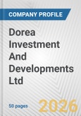 Dorea Investment And Developments Ltd. Fundamental Company Report Including Financial, SWOT, Competitors and Industry Analysis- Product Image