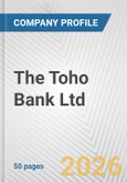 The Toho Bank Ltd. Fundamental Company Report Including Financial, SWOT, Competitors and Industry Analysis- Product Image
