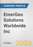 EmerGeo Solutions Worldwide Inc. Fundamental Company Report Including Financial, SWOT, Competitors and Industry Analysis- Product Image