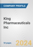 King Pharmaceuticals Inc. Fundamental Company Report Including Financial, SWOT, Competitors and Industry Analysis- Product Image