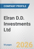 Elran D.D. Investments Ltd. Fundamental Company Report Including Financial, SWOT, Competitors and Industry Analysis- Product Image