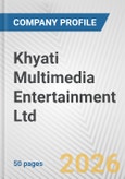 Khyati Multimedia Entertainment Ltd. Fundamental Company Report Including Financial, SWOT, Competitors and Industry Analysis- Product Image