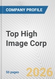 Top High Image Corp. Fundamental Company Report Including Financial, SWOT, Competitors and Industry Analysis- Product Image