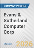 Evans & Sutherland Computer Corp. Fundamental Company Report Including Financial, SWOT, Competitors and Industry Analysis- Product Image