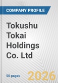 Tokushu Tokai Holdings Co. Ltd. Fundamental Company Report Including Financial, SWOT, Competitors and Industry Analysis- Product Image