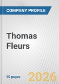 Thomas Fleurs Fundamental Company Report Including Financial, SWOT, Competitors and Industry Analysis- Product Image