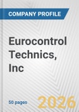 Eurocontrol Technics, Inc. Fundamental Company Report Including Financial, SWOT, Competitors and Industry Analysis- Product Image
