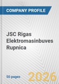 JSC Rigas Elektromasinbuves Rupnica Fundamental Company Report Including Financial, SWOT, Competitors and Industry Analysis- Product Image