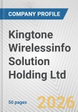 Kingtone Wirelessinfo Solution Holding Ltd. Fundamental Company Report Including Financial, SWOT, Competitors and Industry Analysis- Product Image