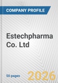 Estechpharma Co. Ltd. Fundamental Company Report Including Financial, SWOT, Competitors and Industry Analysis- Product Image