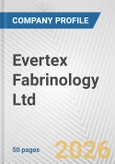 Evertex Fabrinology Ltd. Fundamental Company Report Including Financial, SWOT, Competitors and Industry Analysis- Product Image