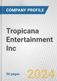 Tropicana Entertainment Inc. Fundamental Company Report Including Financial, SWOT, Competitors and Industry Analysis- Product Image