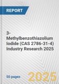 3-Methylbenzothiazolium Iodide (CAS 2786-31-4) Industry Research 2025: Global and Regional Market Trends 2019-2024 and Forecast to 2029- Product Image